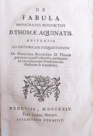 DE FABULA MONACHATUS BENEDICTINI D. THOMAE AQUINATIS - DE MONACHATU BENEDICTINO