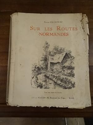 Sur Les Routes Normandes. Avec vingt dessins de l'auteur.