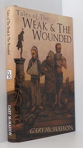 Tales of the Weak & The Wounded (Signed Ltd. Ed. 74/100)