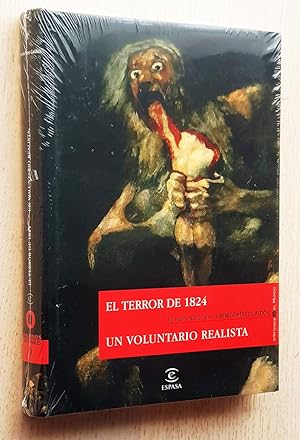 EL TERROR DE 1824 - UN VOLUNTARIO REALISTA (Episodios nacionales nº 9, Espasa)