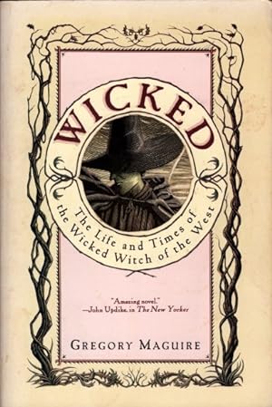Wicked: The Life and Times of the Wicked Witch of the West: 01 (The Wicked Years, 1)