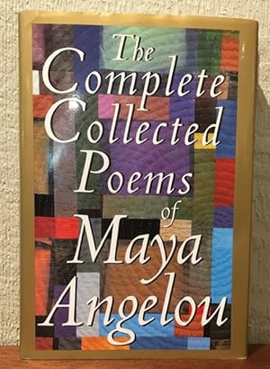 THE COMPLETE COLLECTED POEMS OF MAYA ANGELOU