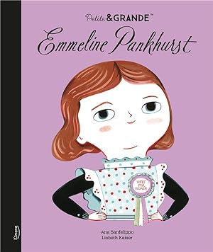 Petite & GRANDE : Emmeline Pankhurst