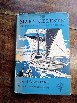 The "Mary Celeste" and Other Strange Tales of the Sea