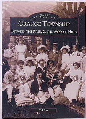 Orange Township: Between the River & the Wooded Hills