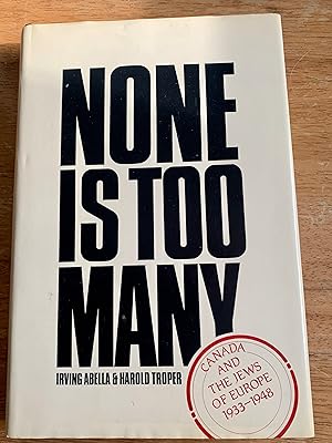 None is too many (Signed by Harold Troper)