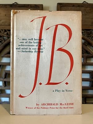 J. B. A Play in Verse - INSCRIBED copy