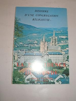 HISTOIRE D'UNE CONGREGATION RELIGIEUSE : LA PROVIDENCE DE MENDE