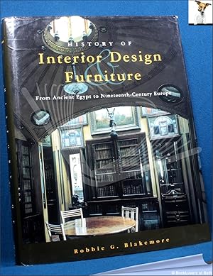 History of Interior Design and Furniture: From Ancient Egypt to Nineteenth-century Europe