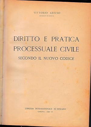 Diritto e pratica processuale civile secondo il nuovo Codice