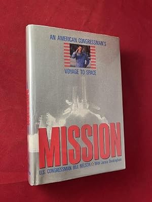Mission: An American Congressman's Voyage to Space (SIGNED 1ST)
