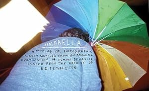 UMBRELLA: A TYPOLOGICAL PHOTOGRAPHIC SURVEY BY ED TEMPLETON - SIGNED WITH A DRAWING BY THE PHOTOG...