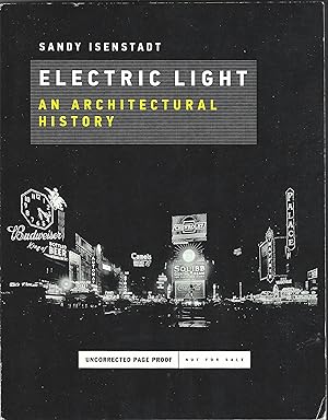 Electric Light An Architectural History