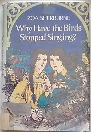 Why Have the Birds Stopped Singing?