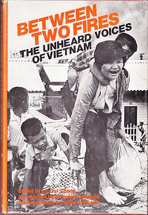 Between Two Fires: The Unheard Voices of Vietnam