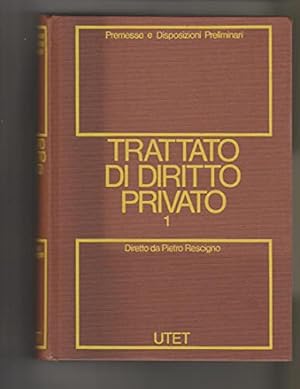 Trattato di diritto privato (Vol. 1) Premesse e Disposizioni Preliminari