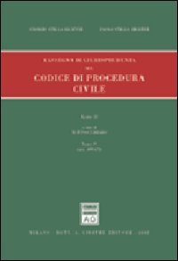 Rassegna di giurisprudenza del Codice di procedura civile. Artt. 409-473 (Vol. 2/4)