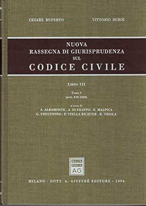 Nuova rassegna di giurisprudenza sul Codice civile. Artt. 810-1060 (Vol. 3/1)