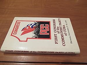 First Congress Of The Communist Party Of Cuba Havana December 17-22, 1975 (Collection Of Documents)