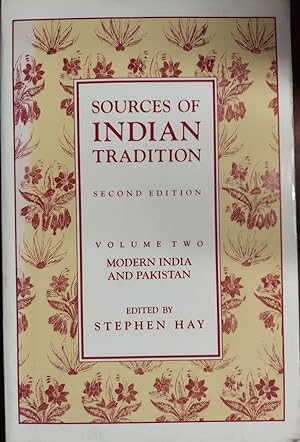 Sources of Indian Tradition, Volume 2 : Modern India and Pakistan