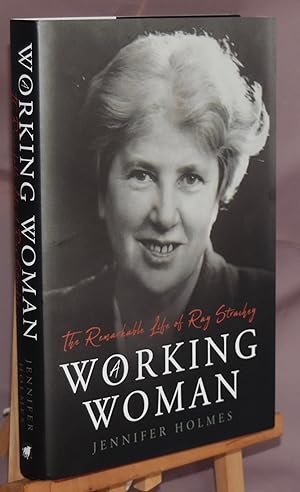 A Working Woman: The Remarkable Life of Ray Strachey