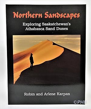 Northern Sandscapes: Exploring Saskatchewan's Athabasca Sand Dunes