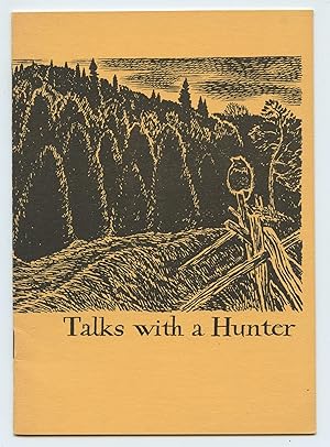 Talks with a Hunter