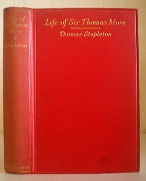 The Life and Illustrious Martyrdom of Sir Thomas More