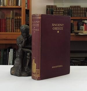 Ancient Greece. A Sketch of its Art, Literature & Philosophy Viewed in Connexion with its Externa...