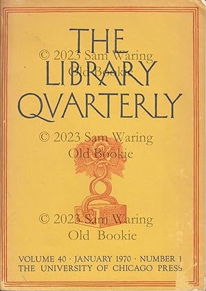 The library quarterly : vol. 40, No. 1