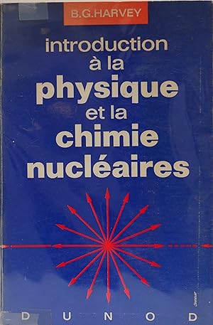 Introduction à la physique et à la chimie nucléaires