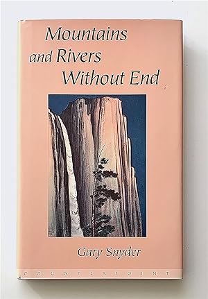 Mountains and Rivers Without End [first edition, signed]