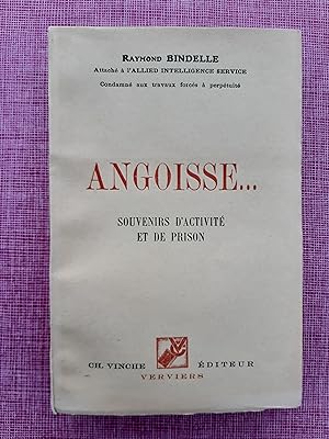 Angoisse. Souvenirs d'activité et de prison