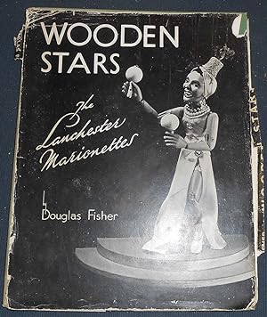 Wooden Stars the Lanchester Marionettes