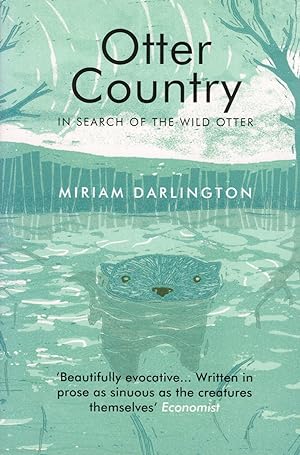 Otter Country : In Search Of The Wild Otter :