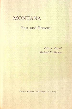 Montana, Past and Present (Papers Read at a Clark Library Seminar, 1975)