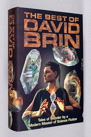 The Best of David Brin; Tales of Wonder by a Modern Master of Science Fiction