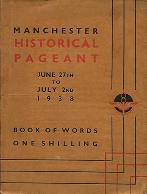 Manchester Historical Pageant : June 27th to July 2nd 1938