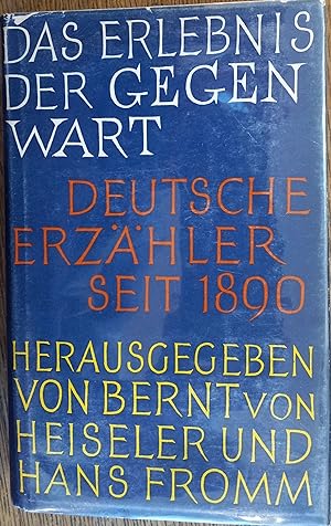 Das Erlebnis der Gegenwart: Deutsche Erzähler seit 1890