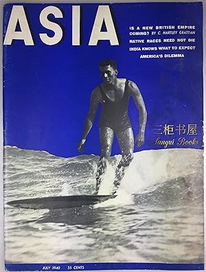 Asia: The Magazine of the Orient. July, 1940. Vol. XL, No. 7.