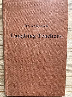 Laughing teachers, laughing pupils. English humour in three hundred anecdotes, sketches and jokes.