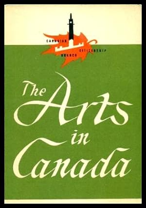 THE ARTS IN CANADA - Canadian Citizenship Series