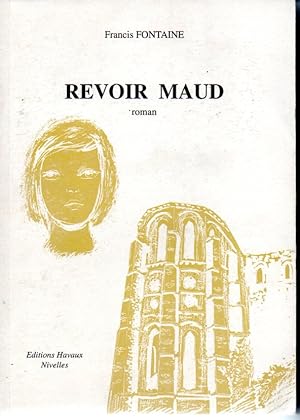 Revoir Maud. Roman