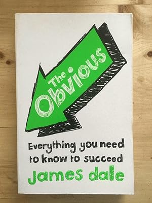 THE OBVIOUS: Everything You Need to Know to Succeed