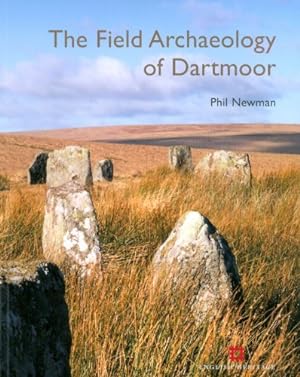The Field Archaeology of Dartmoor