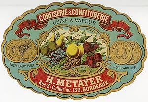 "CONFISERIE CONFITURERIE H. METAYER Bordeaux" Etiquette-chromo originale (1890)