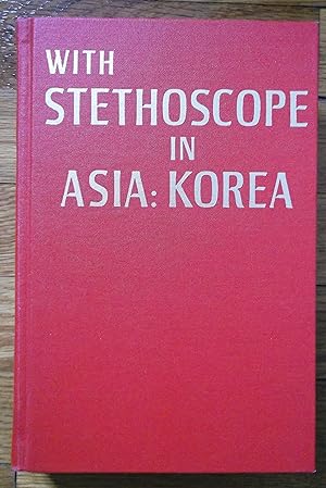 With Stethoscope in Asia: Korea
