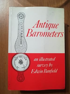 Antique Barometers: An Illustrated Survey