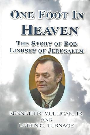 One Foot in Heaven; the story of Bob Lindsey of Jerusalem