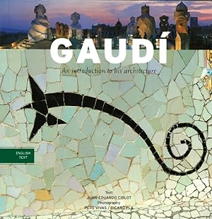 Gaudi: An Introduction to His Architecture